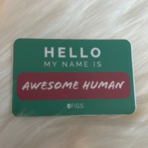 Figs sticker " Hello my name is awesome human"